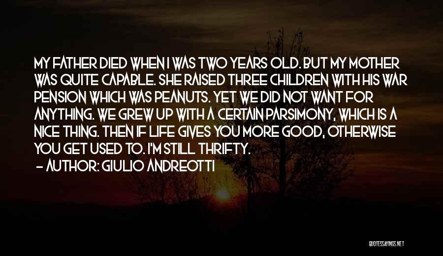 Father Died Quotes By Giulio Andreotti