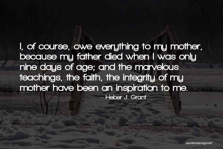 Father Died Quotes By Heber J. Grant Father Died Quotes By Heber J. Grant
