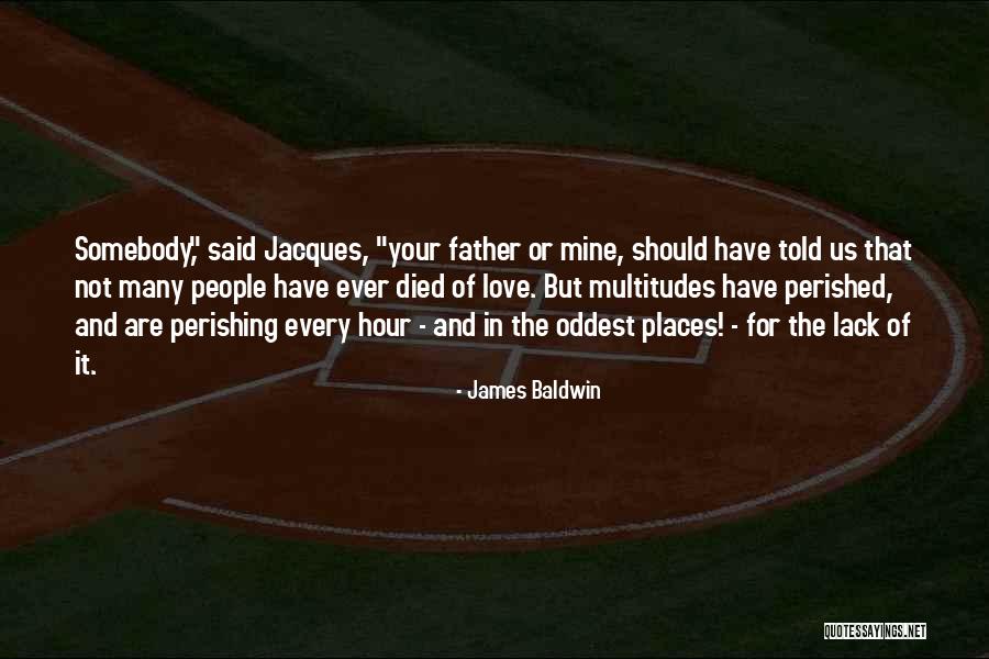 Father Died Quotes By James Baldwin Father Died Quotes By James Baldwin