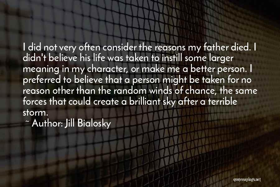 Father Died Quotes By Jill Bialosky