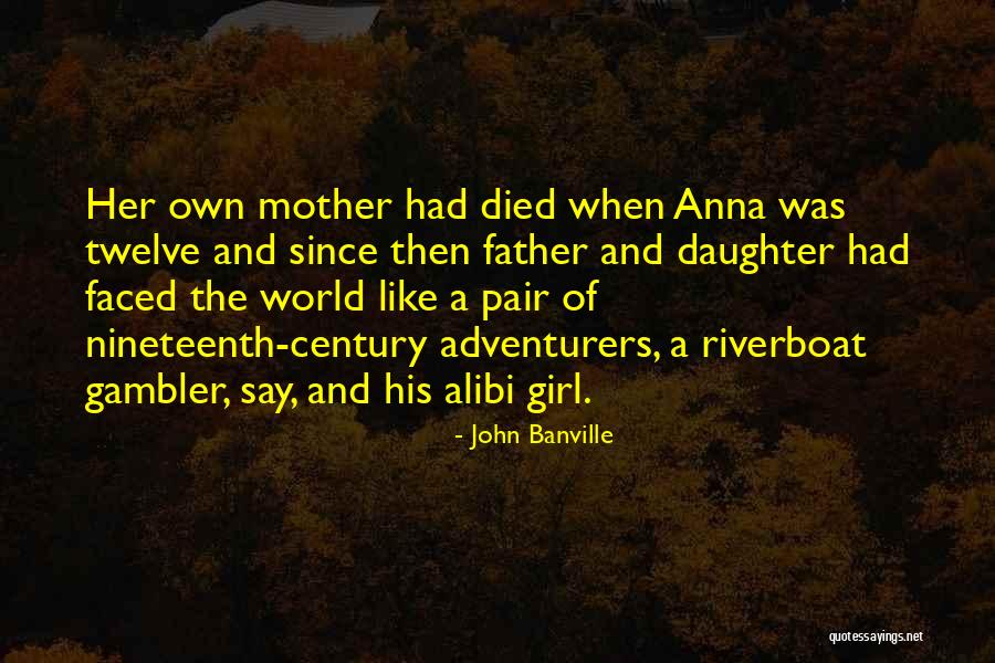 Father Died Quotes By John Banville