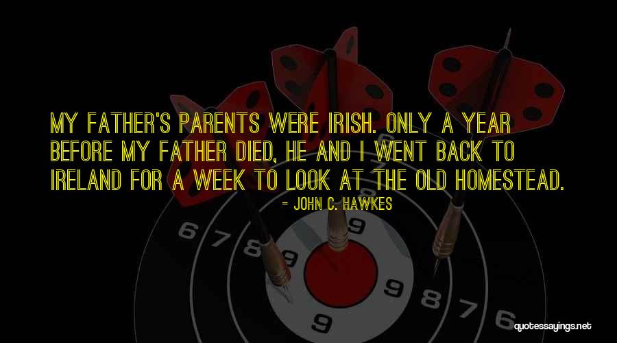 Father Died Quotes By John C. Hawkes