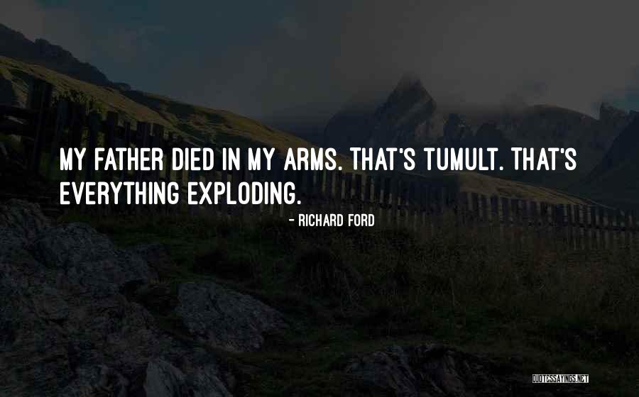 Father Died Quotes By Richard Ford Father Died Quotes By Richard Ford