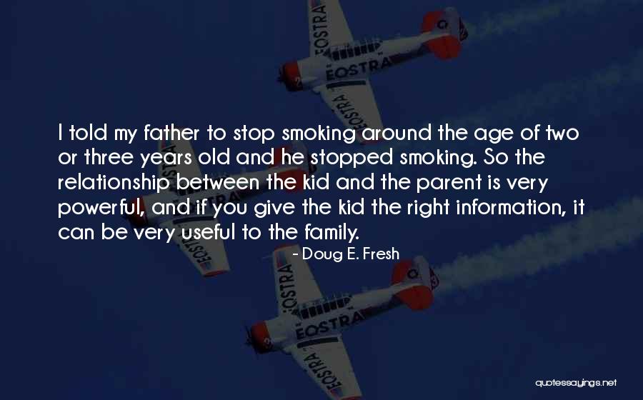 Father Doug Quotes By Doug E. Fresh