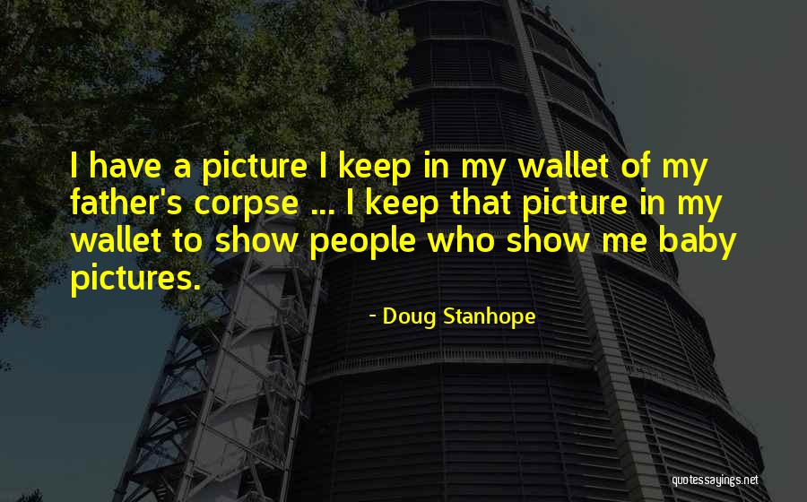 Father Doug Quotes By Doug Stanhope