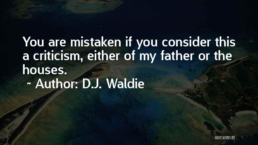 Father D'souza Quotes By D.J. Waldie