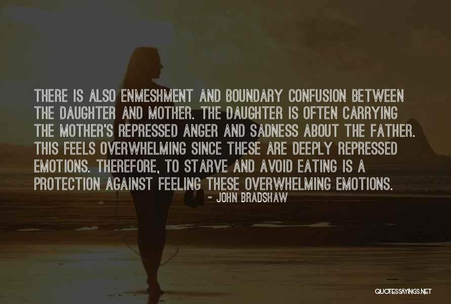 Father Father And Daughter Quotes By John Bradshaw Father Father And Daughter Quotes By John Bradshaw