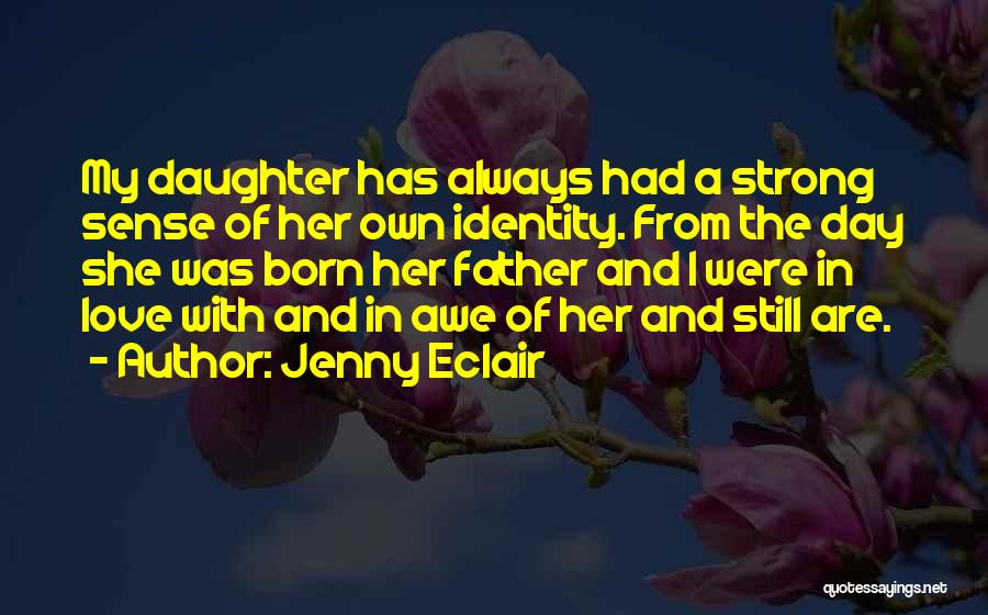 Father From Daughter Quotes By Jenny Eclair
