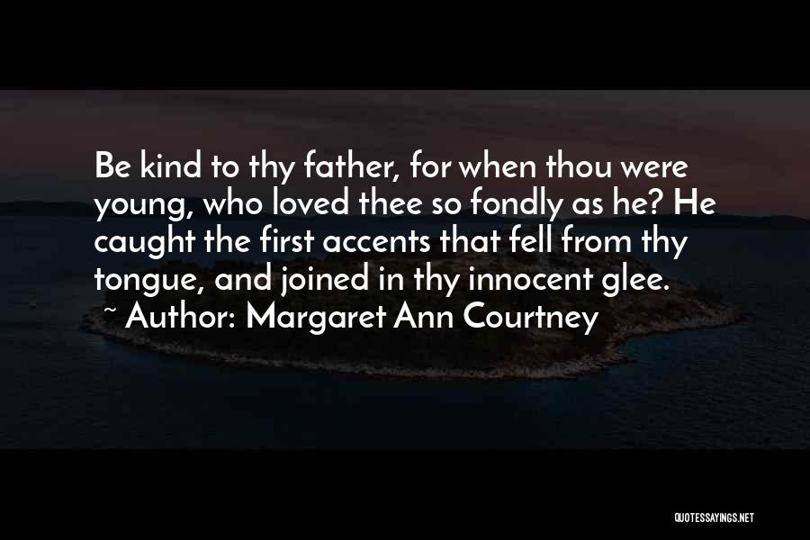 Father From Daughter Quotes By Margaret Ann Courtney