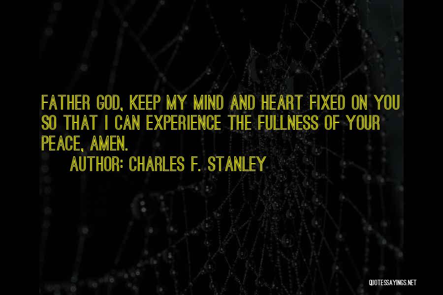 Father Heart Of God Quotes By Charles F. Stanley