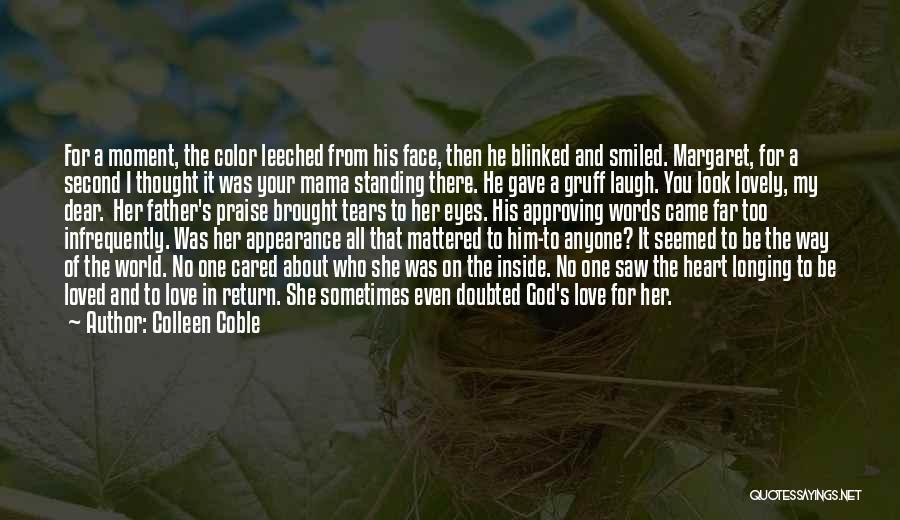 Father Heart Of God Quotes By Colleen Coble