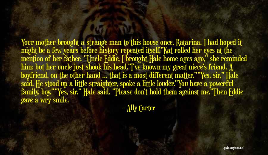 Father Hold My Hand Quotes By Ally Carter Father Hold My Hand Quotes By Ally Carter