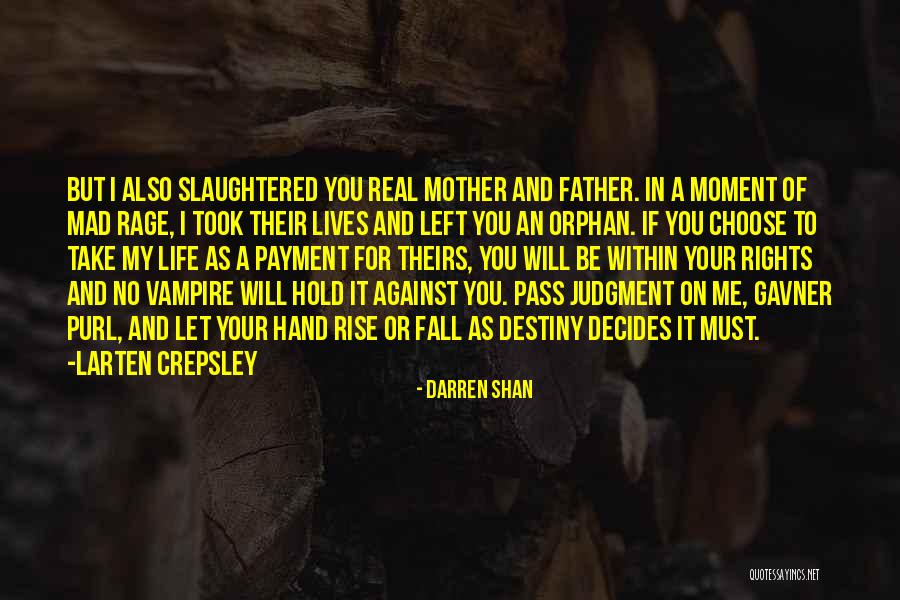 Father Hold My Hand Quotes By Darren Shan Father Hold My Hand Quotes By Darren Shan