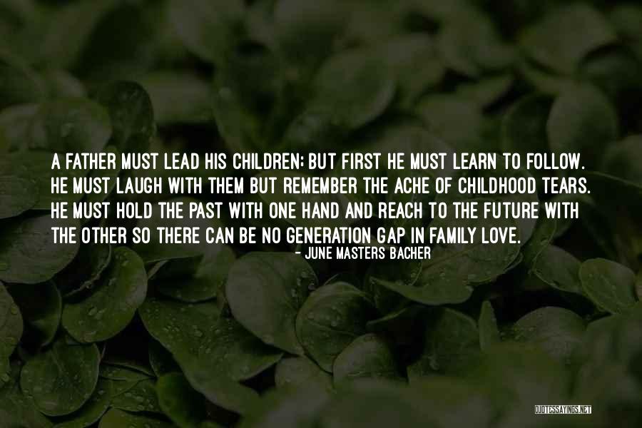 Father Hold My Hand Quotes By June Masters Bacher Father Hold My Hand Quotes By June Masters Bacher