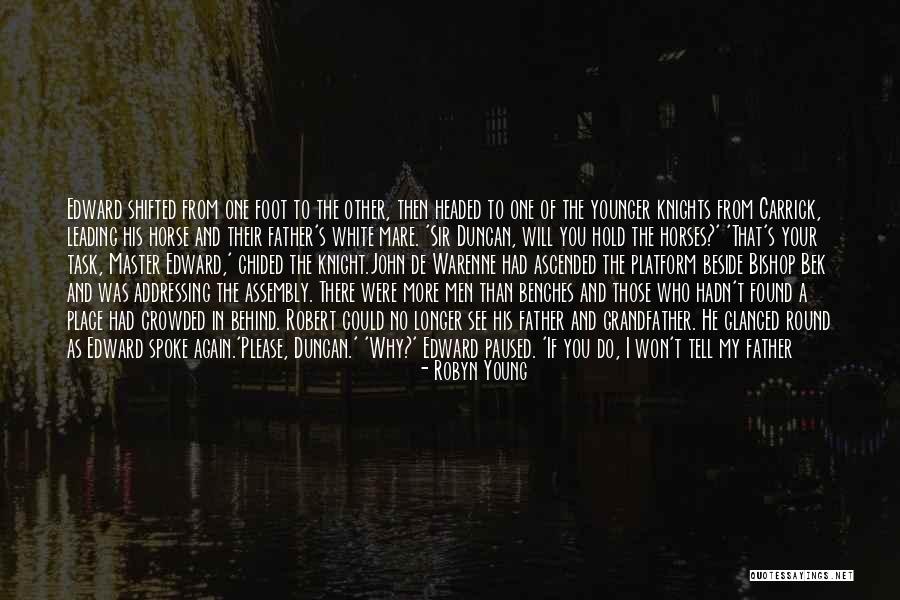 Father Hold My Hand Quotes By Robyn Young Father Hold My Hand Quotes By Robyn Young