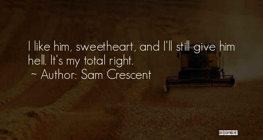 Father I'll Quotes By Sam Crescent