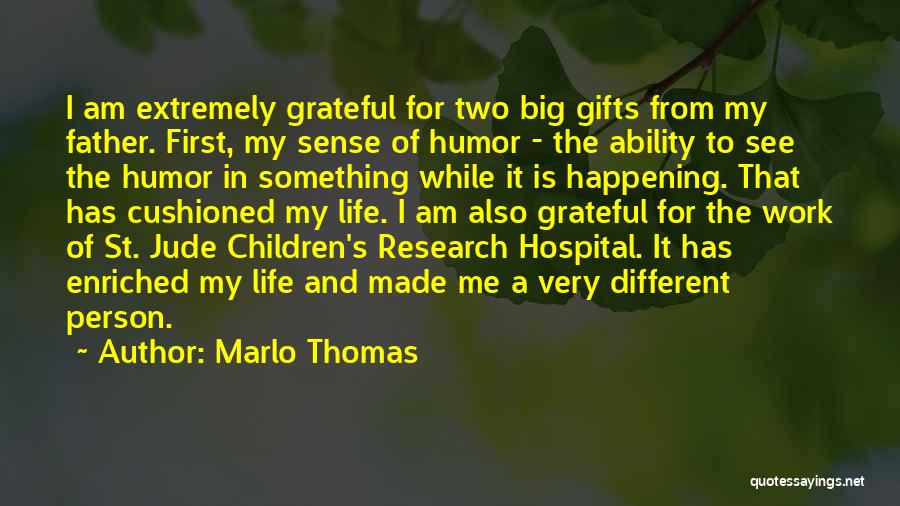 Father In Hospital Quotes By Marlo Thomas