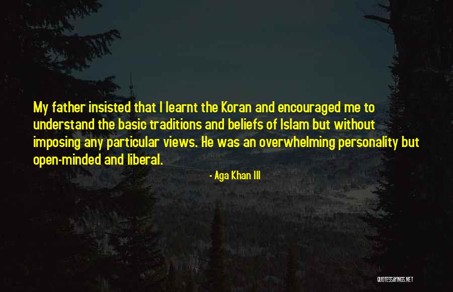 Father In Islam Quotes By Aga Khan III