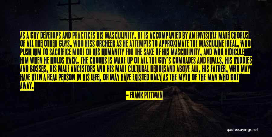 Father Is A Hero Quotes By Frank Pittman Father Is A Hero Quotes By Frank Pittman