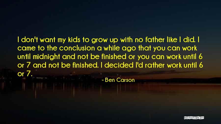 Father It Is Finished Quotes By Ben Carson Father It Is Finished Quotes By Ben Carson