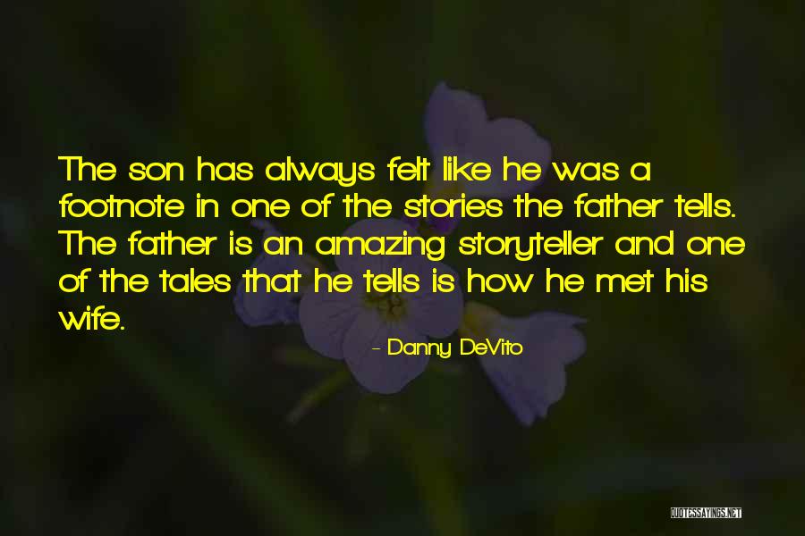 Father Like Son Quotes By Danny DeVito Father Like Son Quotes By Danny DeVito