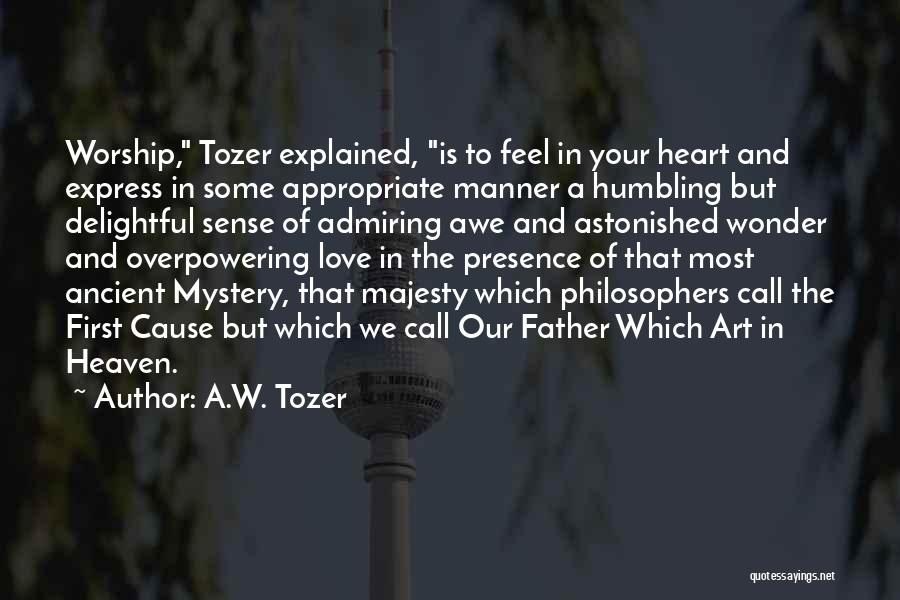 Father Love Quotes By A.W. Tozer