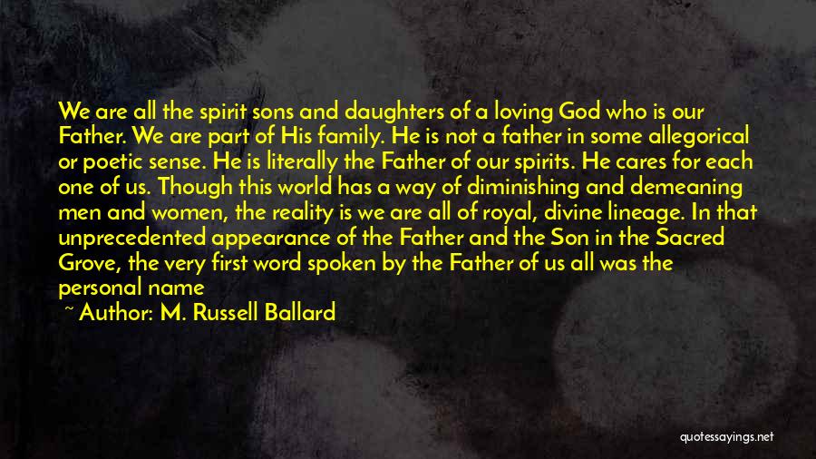 Father Loving His Son Quotes By M. Russell Ballard