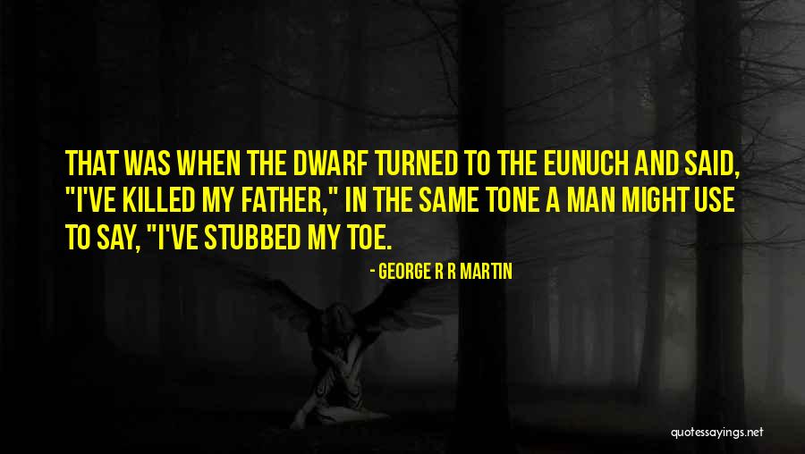Father Martin Quotes By George R R Martin Father Martin Quotes By George R R Martin