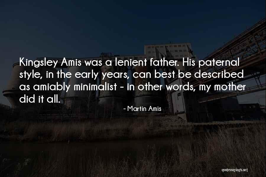 Father Martin Quotes By Martin Amis Father Martin Quotes By Martin Amis