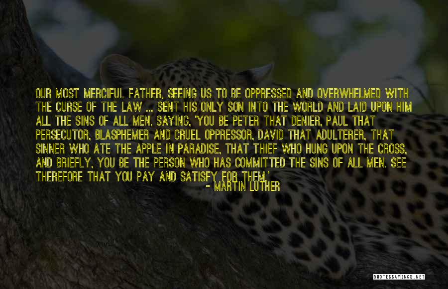 Father Martin Quotes By Martin Luther Father Martin Quotes By Martin Luther