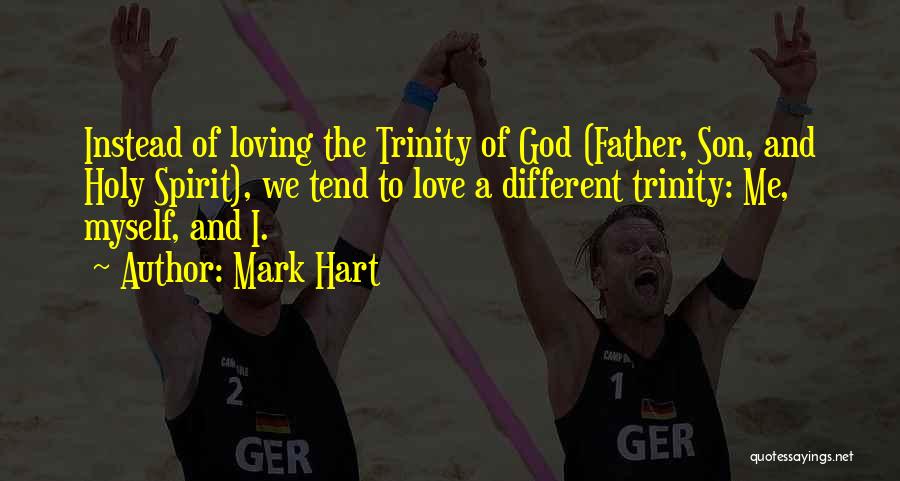 Father N Son Love Quotes By Mark Hart