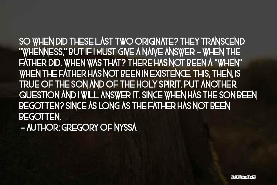 Father N Son Quotes By Gregory Of Nyssa