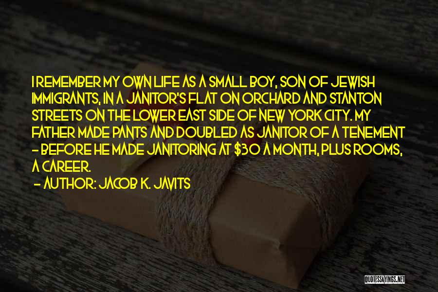 Father N Son Quotes By Jacob K. Javits