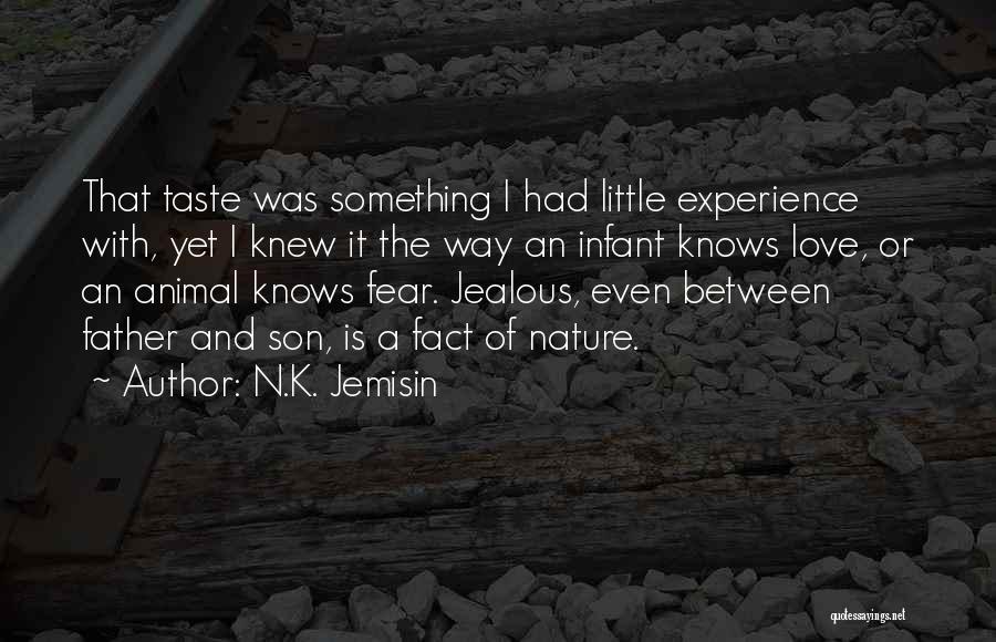 Father N Son Quotes By N.K. Jemisin