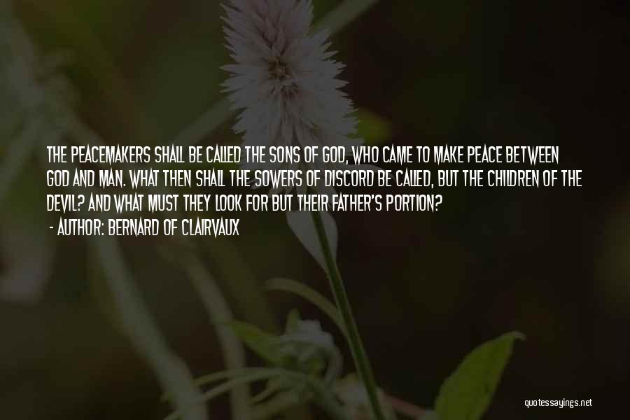 Father N Sons Quotes By Bernard Of Clairvaux