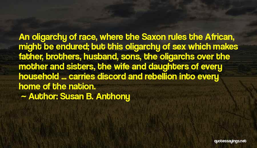 Father N Sons Quotes By Susan B. Anthony