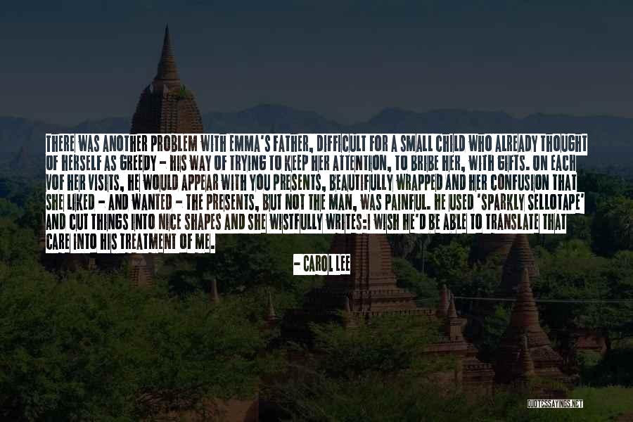 Father Neglect Quotes By Carol Lee Father Neglect Quotes By Carol Lee