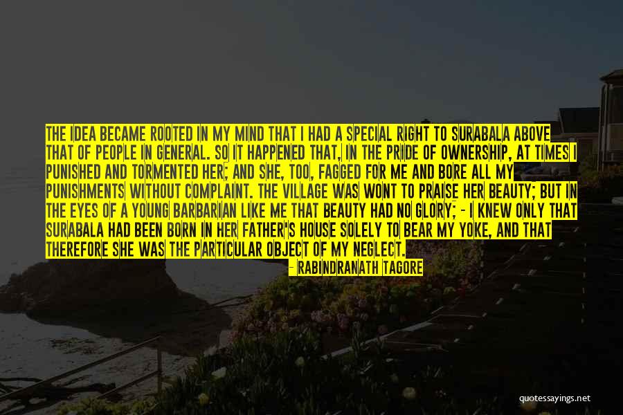 Father Neglect Quotes By Rabindranath Tagore Father Neglect Quotes By Rabindranath Tagore