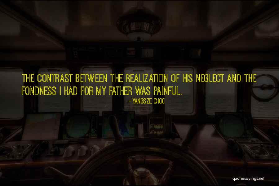 Father Neglect Quotes By Yangsze Choo Father Neglect Quotes By Yangsze Choo