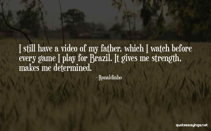 Father Nicholas Barre Quotes By Ronaldinho Father Nicholas Barre Quotes By Ronaldinho