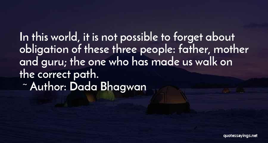 Father Obligation Quotes By Dada Bhagwan