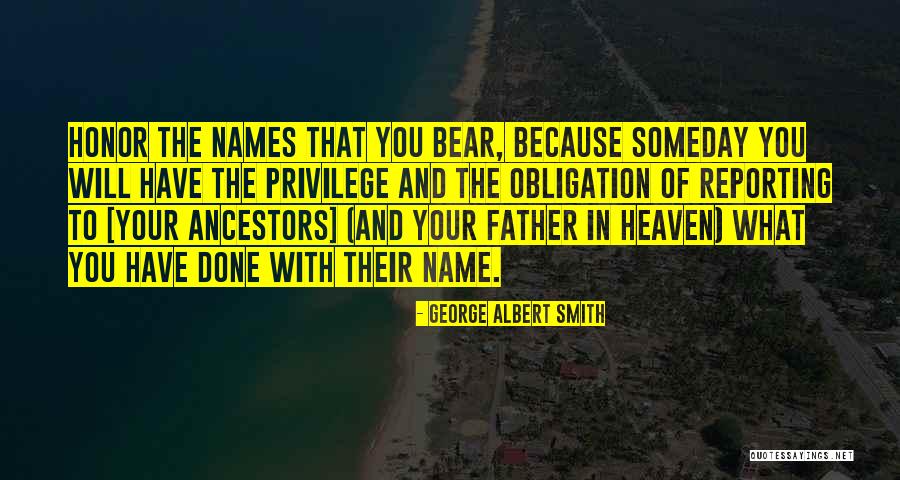 Father Obligation Quotes By George Albert Smith