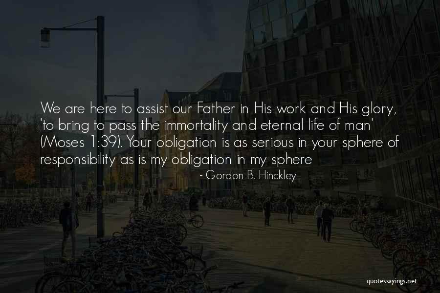 Father Obligation Quotes By Gordon B. Hinckley