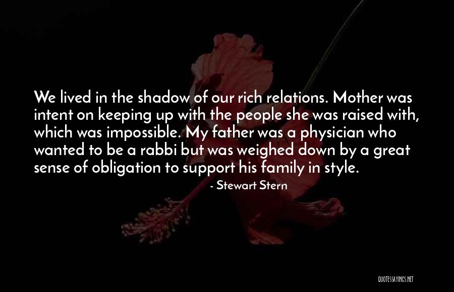 Father Obligation Quotes By Stewart Stern