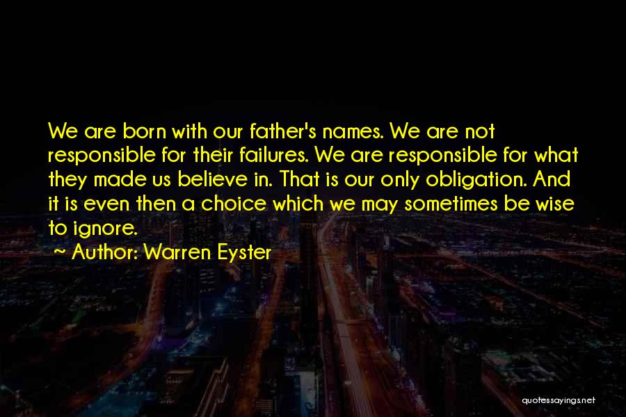 Father Obligation Quotes By Warren Eyster