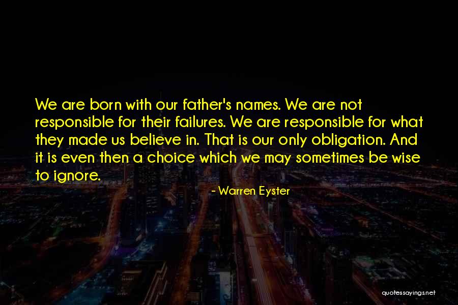 Father Obligation Quotes By Warren Eyster