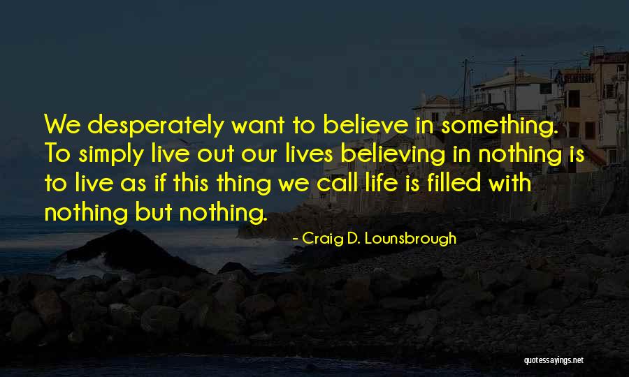 Father Of Dubai Quotes By Craig D. Lounsbrough Father Of Dubai Quotes By Craig D. Lounsbrough