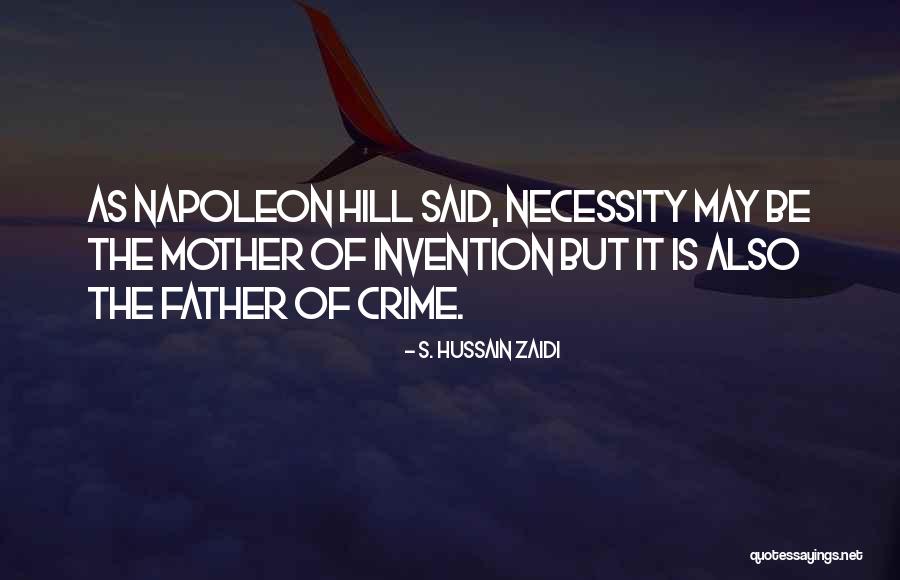 Father Of Invention Quotes By S. Hussain Zaidi Father Of Invention Quotes By S. Hussain Zaidi