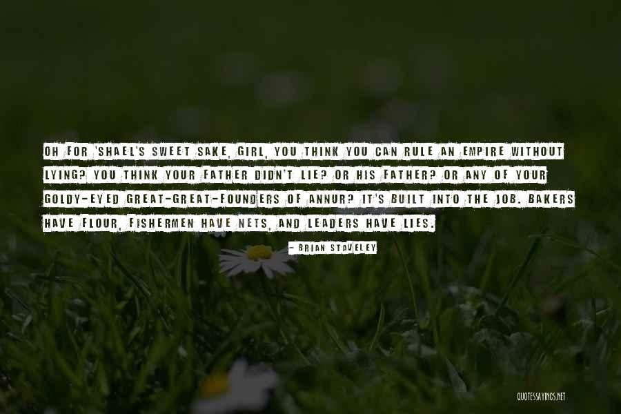 Father Of Lies Quotes By Brian Staveley Father Of Lies Quotes By Brian Staveley