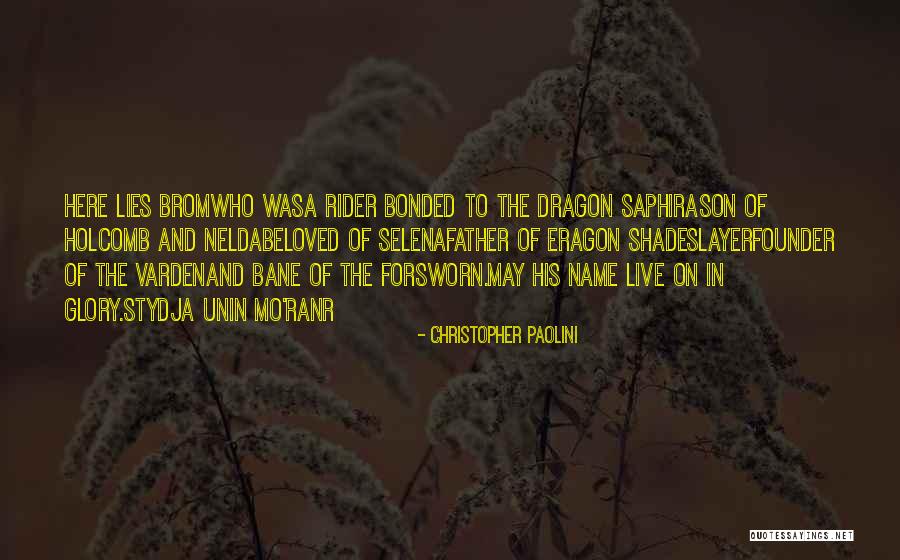 Father Of Lies Quotes By Christopher Paolini Father Of Lies Quotes By Christopher Paolini
